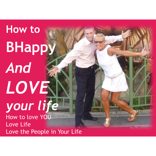 How to BHAPPY and Love my life